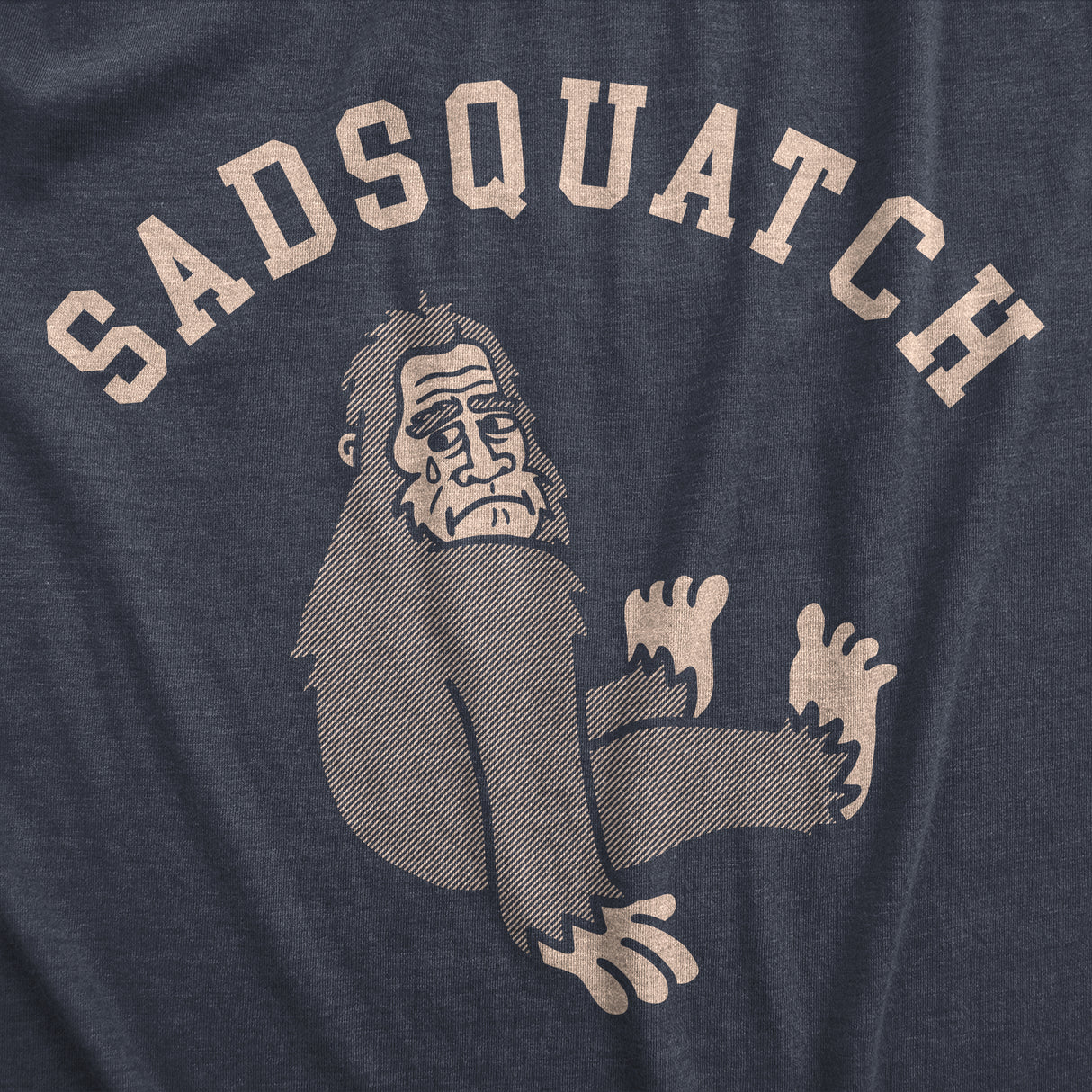 Mens Sadsquatch T Shirt Funny Depressed Crying Big Foot Joke Tee For Guys