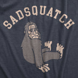 Womens Sadsquatch T Shirt Funny Depressed Crying Big Foot Joke Tee For Ladies