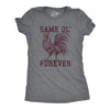 Womens  Same Ol Cock Forever T Shirt Funny Rooster Penis Adult Marriage Joke Tee For Ladies