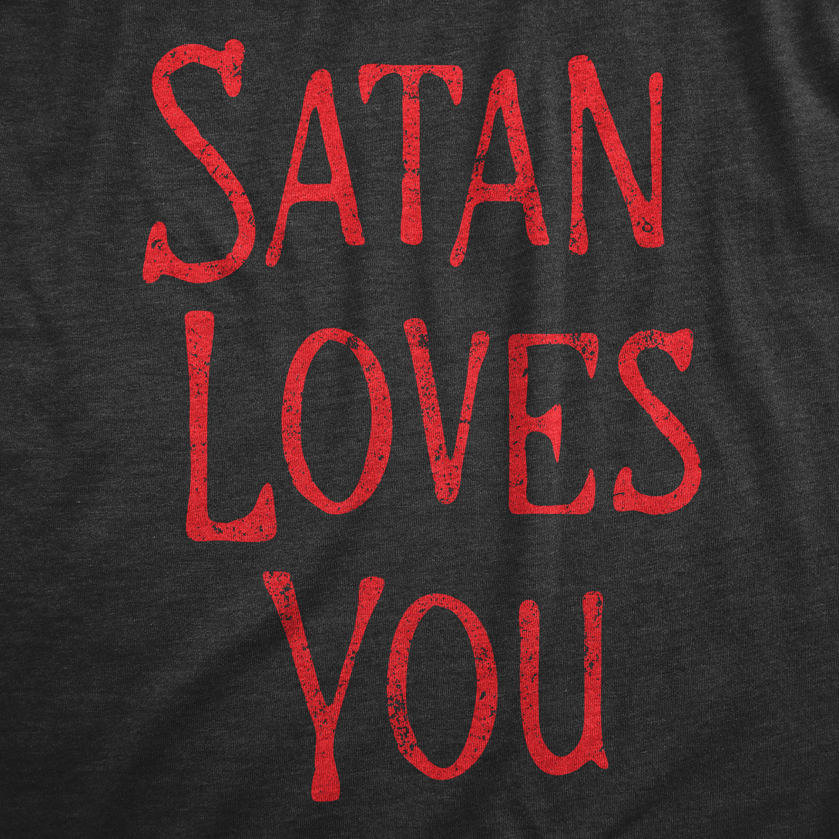 Womens Satan Loves You T Shirt Funny Devil Worship Anti Christ Joke Tee For Ladies