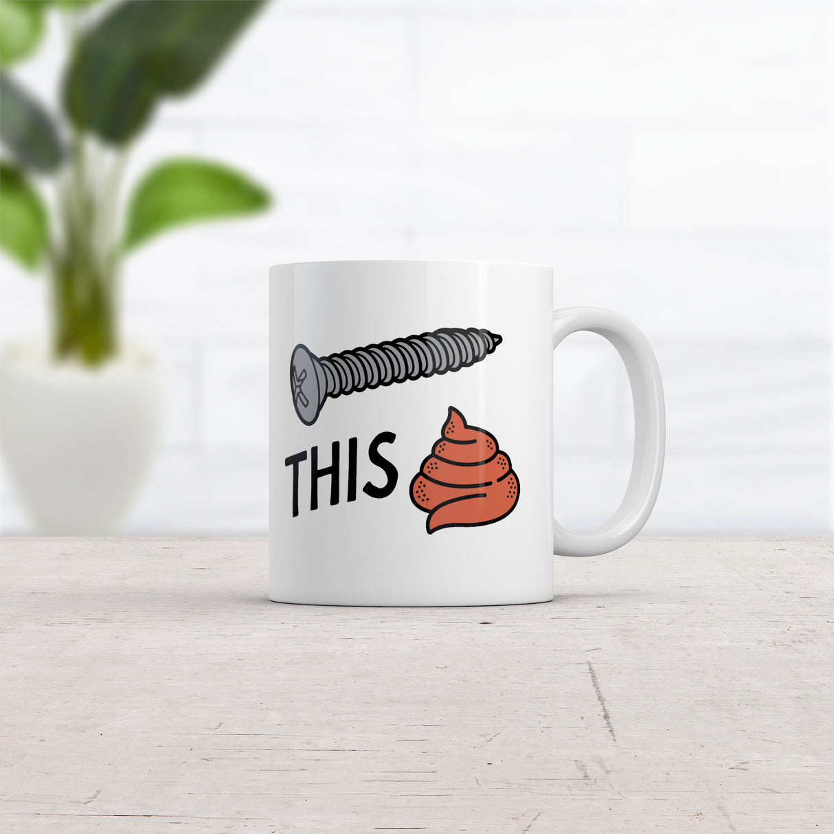 Screw This Shit Mug Funny Tool Hardware Poop Joke Cup-11oz