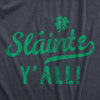 Womens Slainte Yall T Shirt Funny St Paddys Day Parade Good Health Toast Tee For Ladies