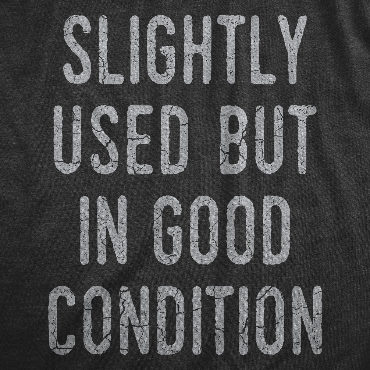 Mens Slightly Used But In Good Condition T Shirt Funny Sales Ad Tee For Guys
