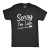 Mens Sorry Im Late I Couldnt Pause T Shirt Funny Tardy Video Gaming Joke Tee For Guys