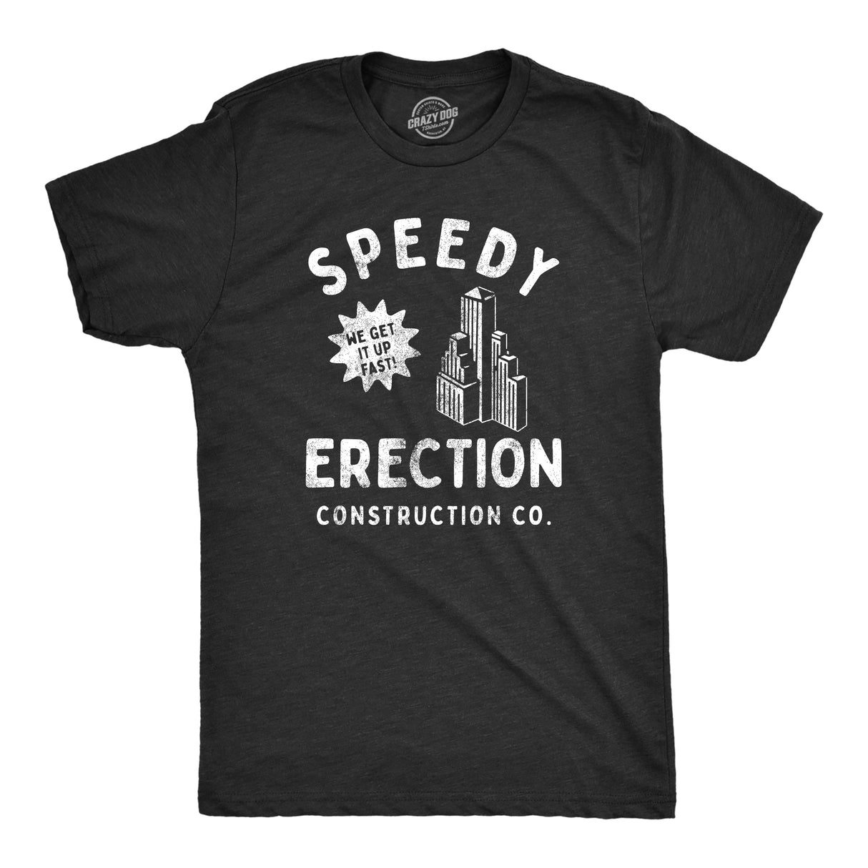 Mens Speedy Erection Construction Co T Shirt Funny Building Company Dick Joke Tee for Guys