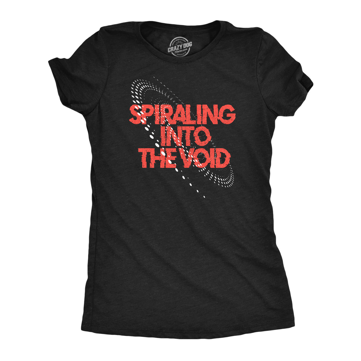 Womens Spiraling Into The Void T Shirt Funny Depressed Darkness Joke Tee For Ladies