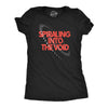 Womens Spiraling Into The Void T Shirt Funny Depressed Darkness Joke Tee For Ladies