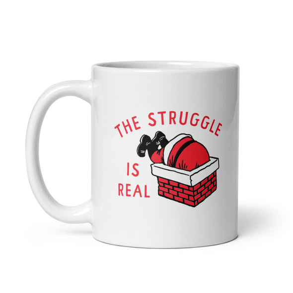 The Struggle Is Real Mug Funny Xmas Santa Stuck Chimney Novelty Cup-11oz