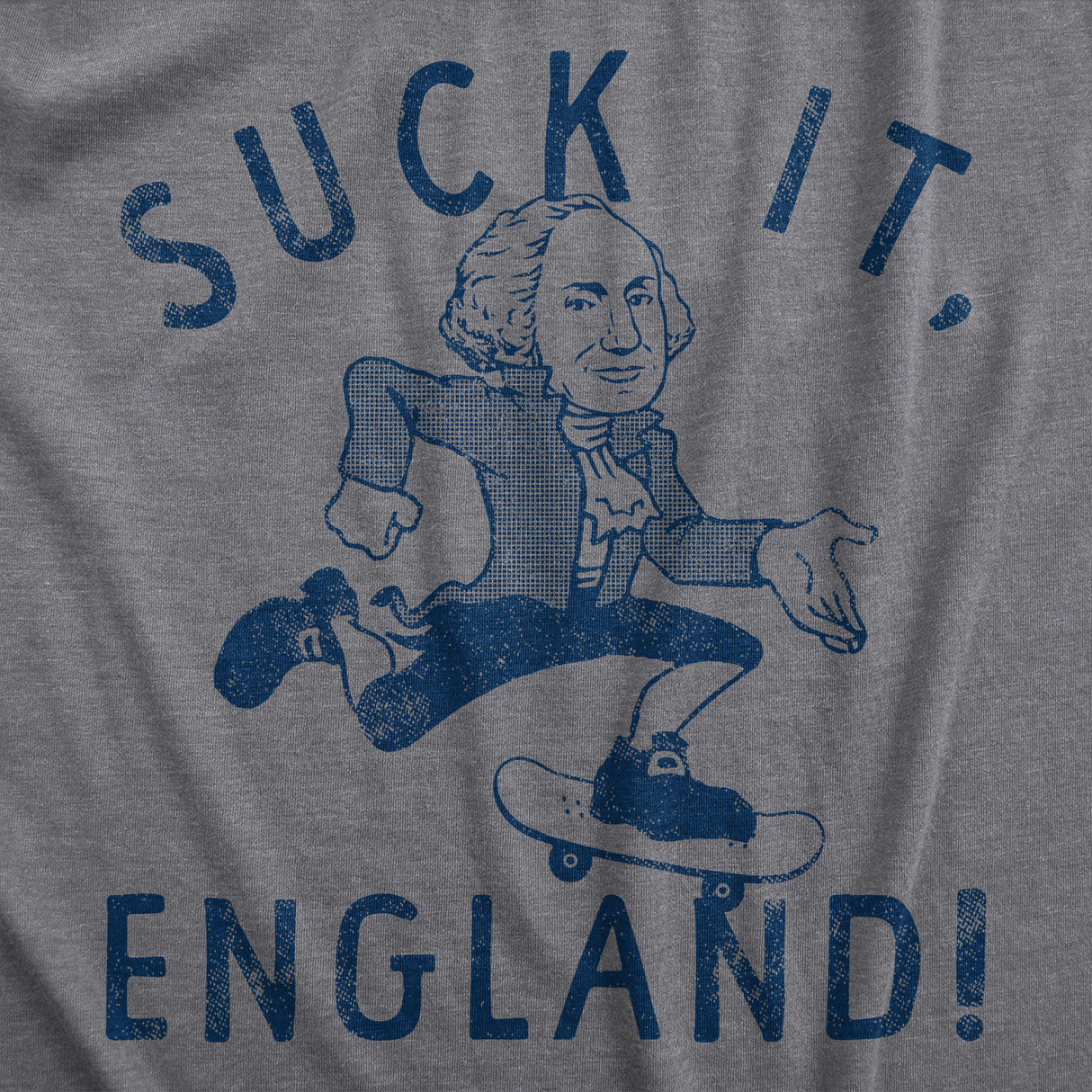 Mens Suck It England T Shirt Funny Fourth Of July George Washington Skateboarding Tee For Guys