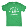 Mens Tequilin It All Day Everyday T Shirt Funny Drinking Partying Tequila Shot Lovers Tee For Guys