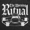 Mens The Morning Ritual T Shirt Funny Caffeine Lovers Coffee Mug Pentagram Tee For Guys