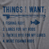 Mens Things I Want List Fishing T Shirt Funny Fisherman Checklist Joke Tee For Guys