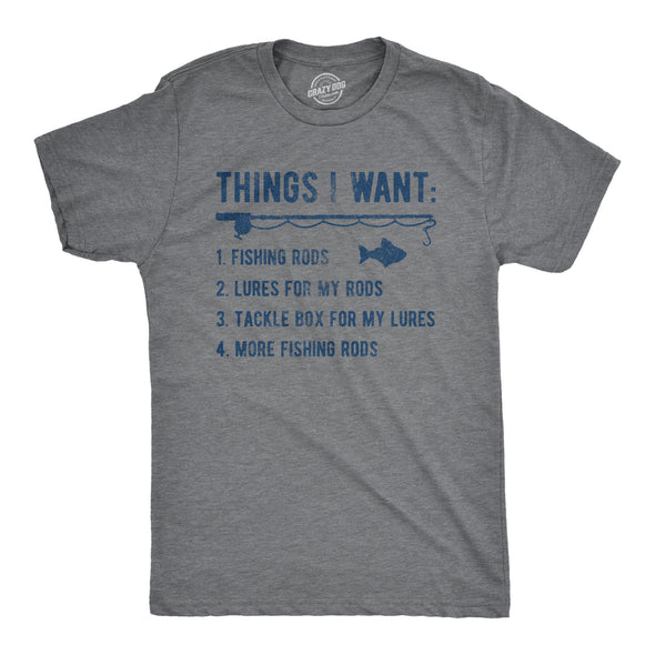 Mens Things I Want List Fishing T Shirt Funny Fisherman Checklist Joke Tee For Guys