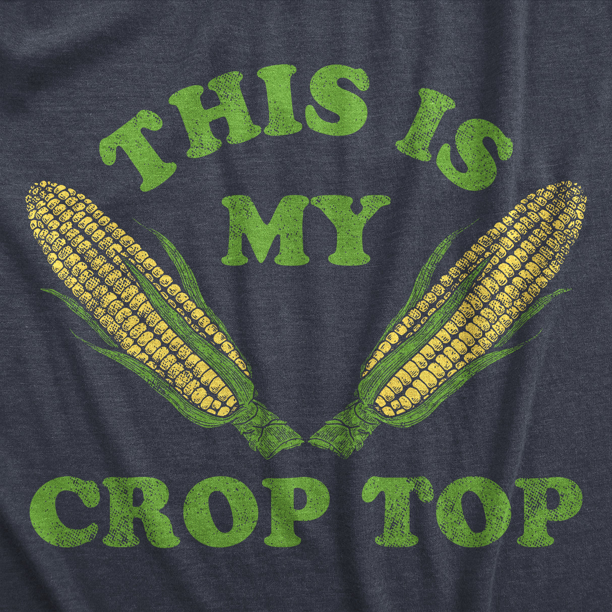 Mens This Is My Crop Top T Shirt Funny Farming Corn Crops Joke Tee for Guys