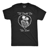 Mens Till Death Do Us Part T Shirt Funny Dead Skeleton Married Couple Joke Tee For Guys
