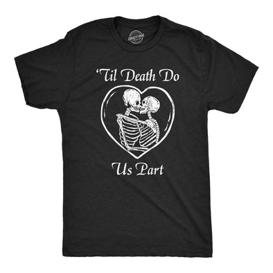 Mens Till Death Do Us Part T Shirt Funny Dead Skeleton Married Couple Joke Tee For Guys