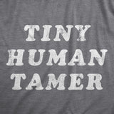 Mens Tiny Human Tamer T Shirt Funny Parenting Baby Children Joke Tee For Guys