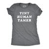 Womens Tiny Human Tamer T Shirt Funny Parenting Baby Children Joke Tee For Ladies