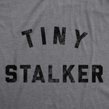 Toddler Tiny Stalker T Shirt Funny Needy Attention Joke Tee For Young Kids