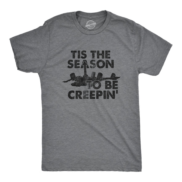 Mens Tis The Season To Be Creepin T Shirt Funny Spooky Creepy Halloween Lovers Tee For Guys