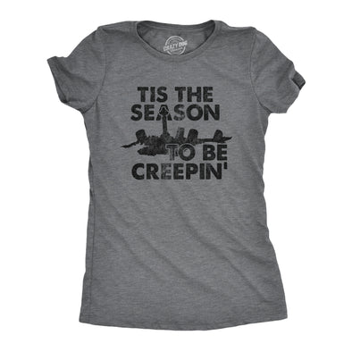 Womens Tis The Season To Be Creepin T Shirt Funny Spooky Creepy Halloween Lovers Tee For Ladies