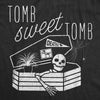 Mens Tomb Sweet Tomb T Shirt Funny Halloween Spooky Skeleton Coffin Grave Joke Tee For Guys