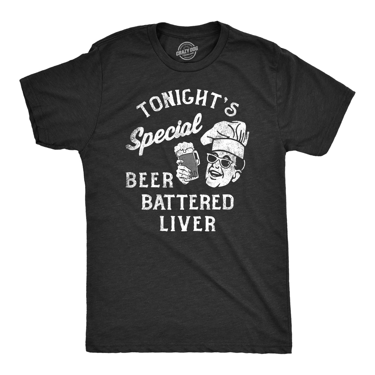 Mens Tonights Special Beer Battered Liver T Shirt Funny Drunk Alcoholics Beer Lovers Tee for Guys