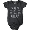 Too Cute Cuteness Co Baby Bodysuit Funny Adorable Joke Jumper For Infants