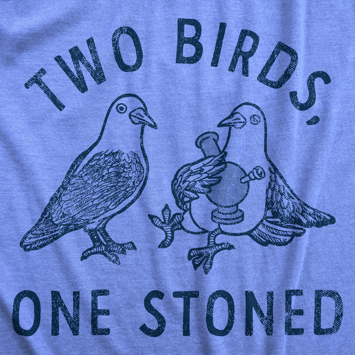 Womens Two Birds One Stoned T Shirt Funny 420 Weed Smoking Pigeon Saying Joke Tee For Ladies