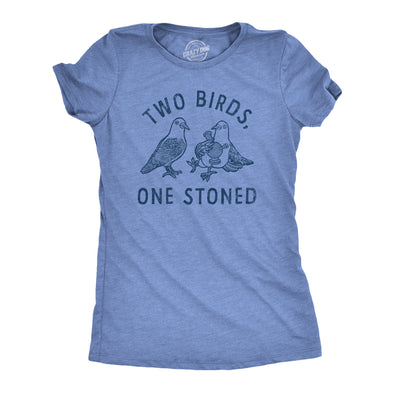 Womens Two Birds One Stoned T Shirt Funny 420 Weed Smoking Pigeon Saying Joke Tee For Ladies