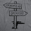 Mens Unpopular Opinions T Shirt Funny Old Road Signs Joke Tee For Guys
