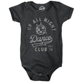 Up All Night Dance Club Baby Bodysuit Funny Sleepless Nightclub Joke Jumper For Infants