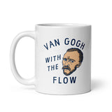Van Gogh With The Flow Mug Funny Painter Vincent Artist Cup-11oz