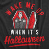 Womens Wake Me Up When Its Halloween T Shirt Funny Vampire Spooky Season Lover Tee For Ladies