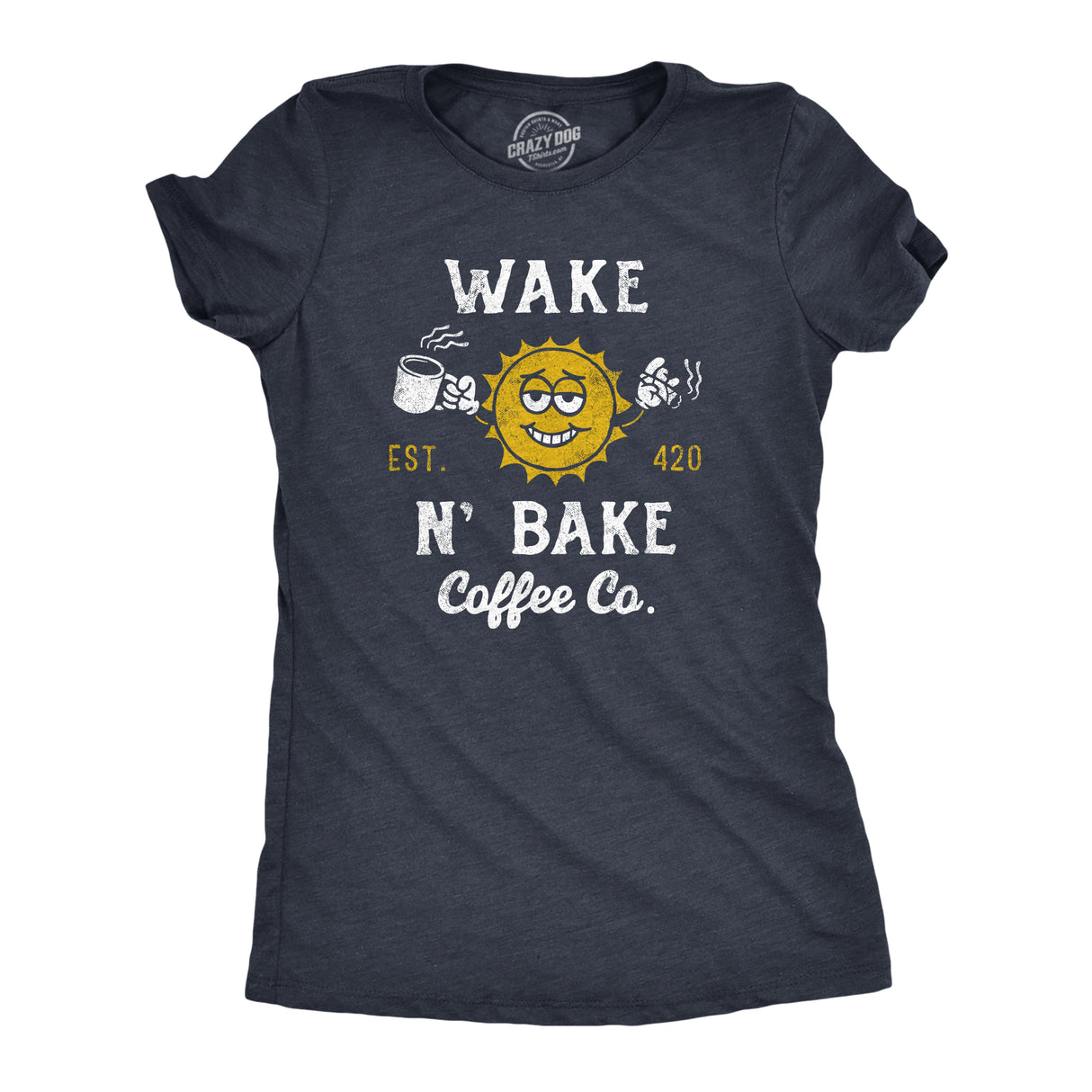 Womens Wake N Bake Coffee Co T Shirt Funny 420 Joint Smoking Caffeine Lovers Tee for Ladies