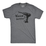 Mens Wanna Screw T Shirt Funny Handyman Tools Drill Sex Joke Tee For Guys