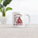 We Gonna Party Like Its My Birthday Mug Funny Jesus Christmas Joke Cup-11oz