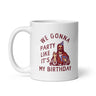 We Gonna Party Like Its My Birthday Mug Funny Jesus Christmas Joke Cup-11oz