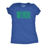 Womens Weirdo T Shirt Funny Strange Odd Unusual Joke Tee For Ladies