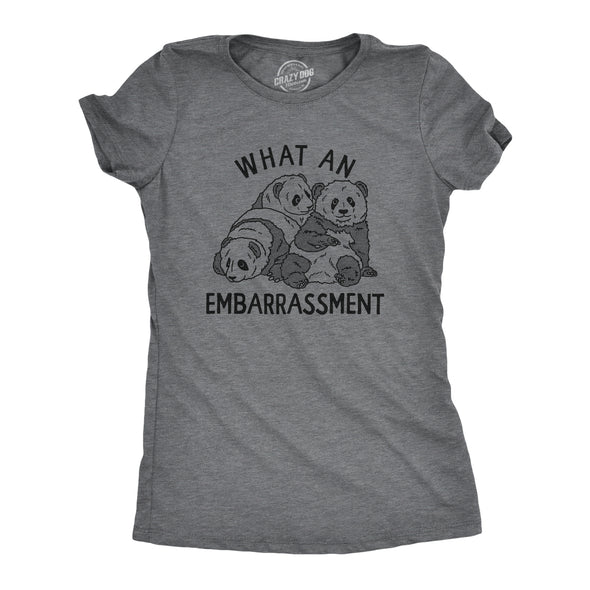 Womens What An Embarrasment T Shirt Funny Panda Bear Joke Tee For Ladies
