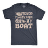 Mens Whatever Floats Your Gravy Boat T Shirt Funny Thanksgiving Dinner Saying Joke Tee For Guys