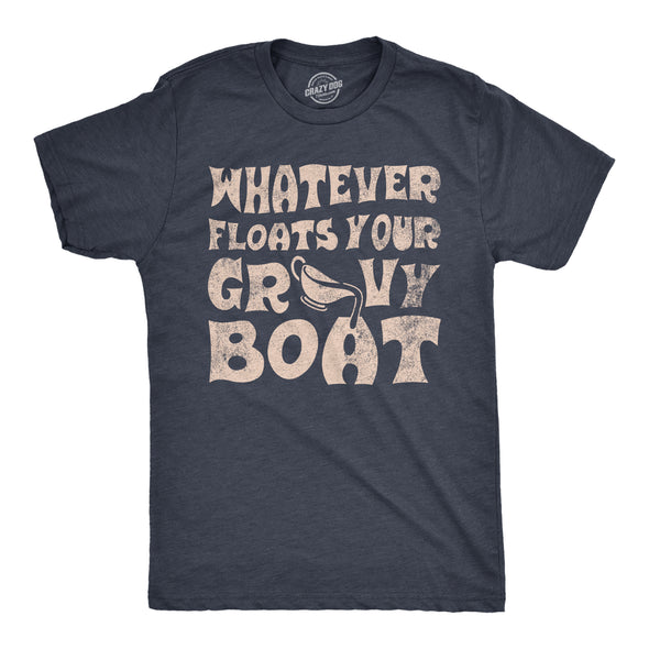 Mens Whatever Floats Your Gravy Boat T Shirt Funny Thanksgiving Dinner Saying Joke Tee For Guys