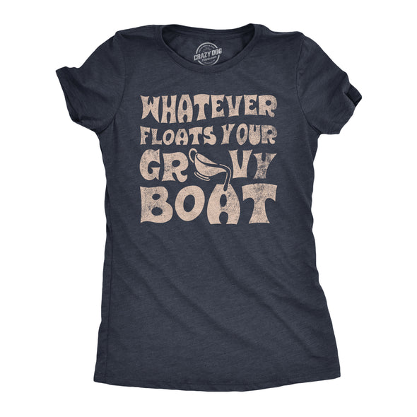 Womens Whatever Floats Your Gravy Boat T Shirt Funny Thanksgiving Dinner Saying Joke Tee For Ladies