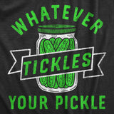 Mens Whatever Tickles Your Pickle T Shirt Funny Jar Of Pickles Saying Joke Tee For Guys