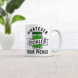 Whatever Tickles Your Pickle Mug Funny Jar Of Pickles Saying Joke Cup-11oz