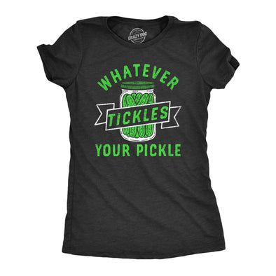 Womens Whatever Tickles Your Pickle T Shirt Funny Jar Of Pickles Saying Joke Tee For Ladies