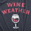 Wine Weather Crewneck Sweatshirt Funny Red White Winery Lovers Longsleeve Sweater