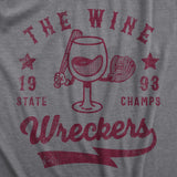 Mens The Wine Wreckers State Champs T Shirt Funny Booze Baseball Team Tee For Guys