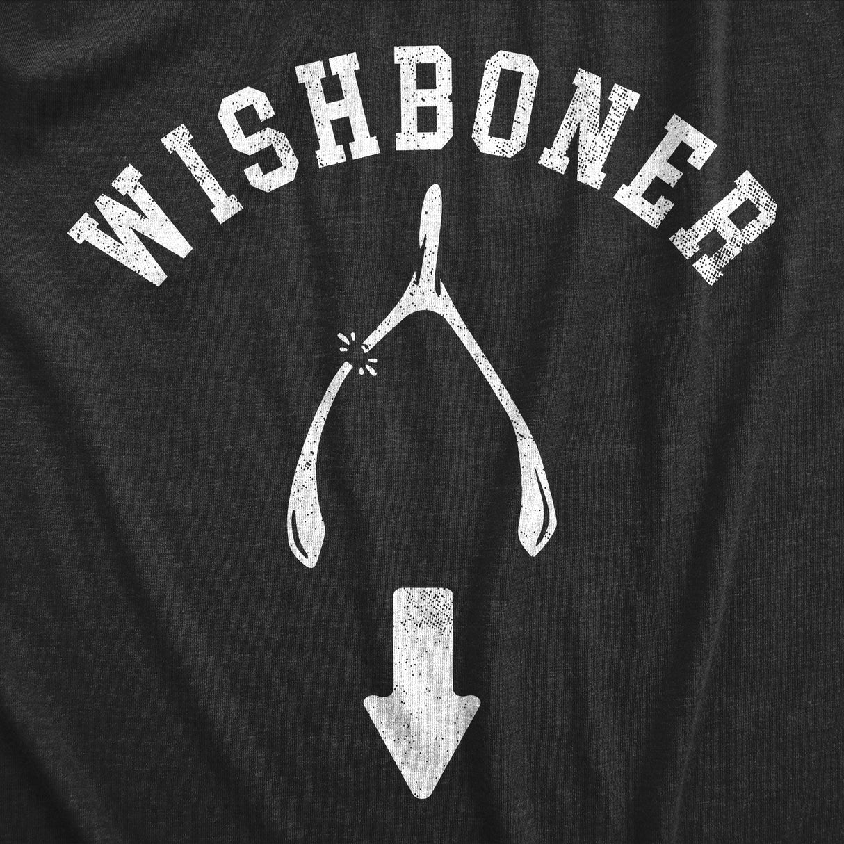 Mens Wishboner T Shirt Funny Thanksgiving Dinner Turkey Wish Bone Joke Tee For Guys