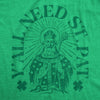 Womens Yall Need St Pat T Shirt Funny Saint Paddys Day Parade Lovers Tee For Ladies